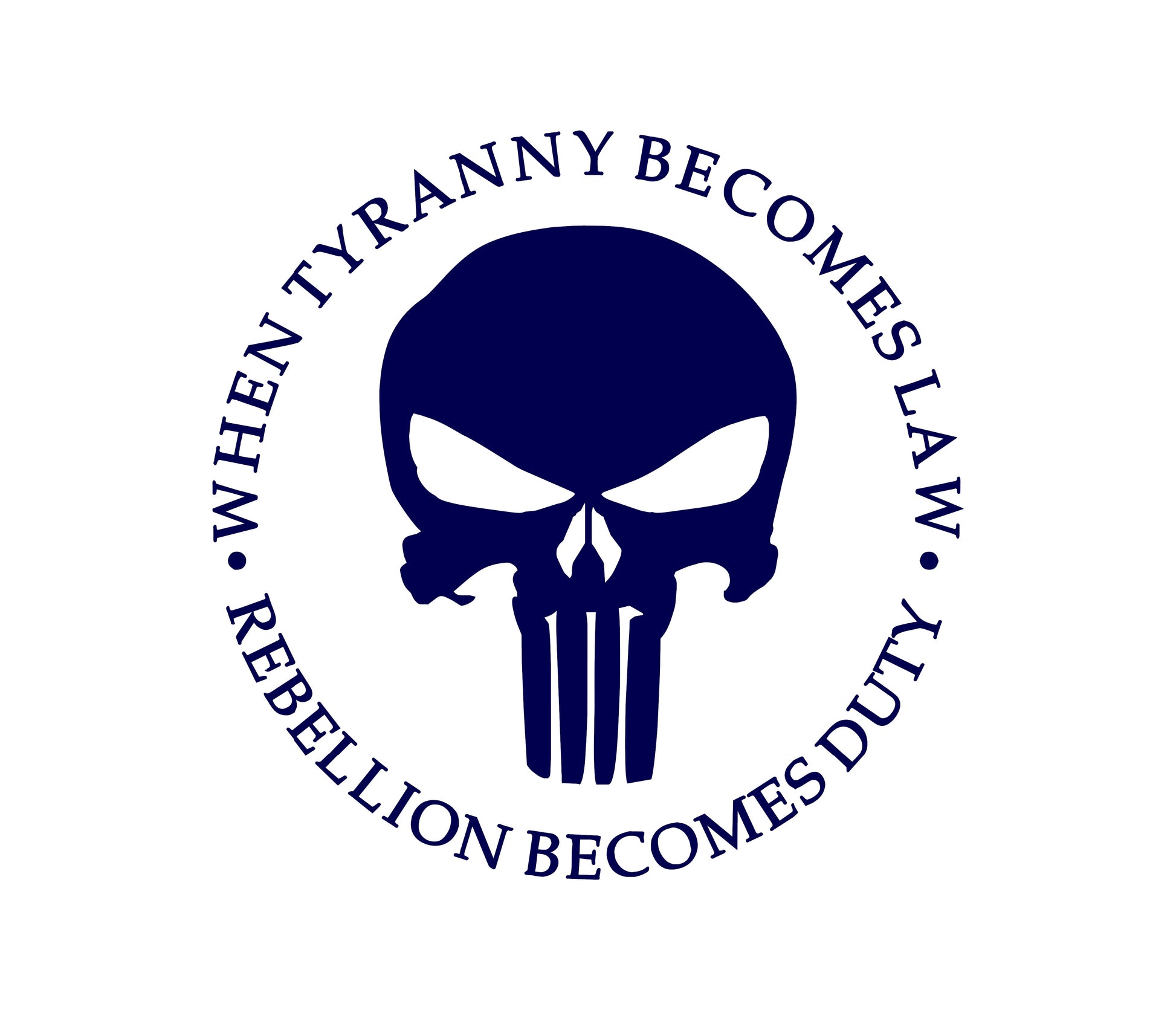 "When Tyranny Becomes Law Rebellion Becomes Duty" Punisher Decals